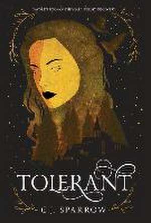 Tolerant de C. J. Sparrow