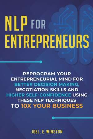 NLP For Entrepreneurs de Joel E. Winston