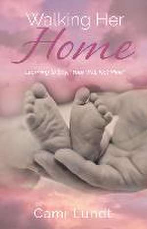 Walking Her Home de Cami Lundt