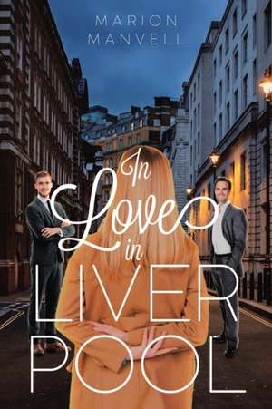 In Love in Liver Pool de Marion Manvell