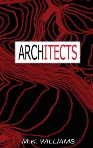 Architects de M. K. Williams