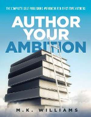 Author Your Ambition de M. K. Williams