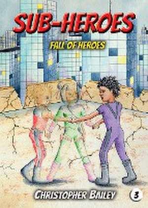 Fall of Heroes de Christopher Bailey