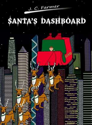 Santa's Dashboard de J. C. Farmer