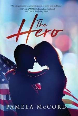 The Hero de Pamela McCord