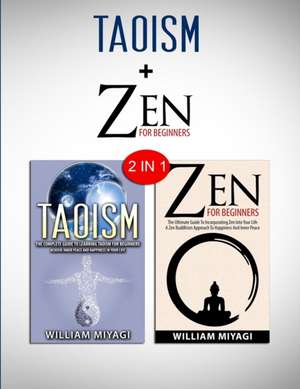 Taoism & Zen de William Miyagi