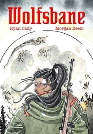 Wolfsbane de Ryan Cady