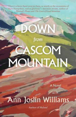 Down from Cascom Mountain de Ann Joslin Williams