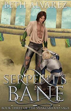 Serpent's Bane de Beth Alvarez