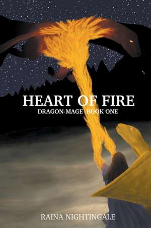 Heart of Fire de Raina Nightingale