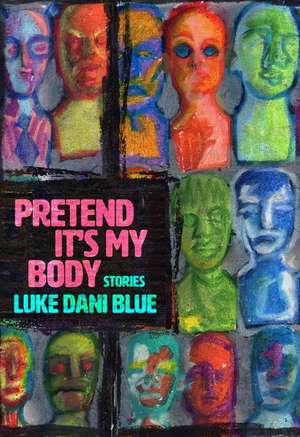 Pretend It's My Body de Luke Dani Blue