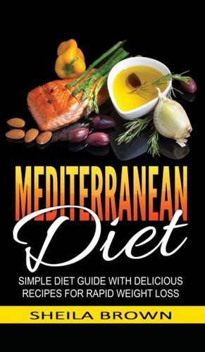 Mediterranean Diet de Sheila Brown