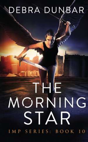 The Morning Star de Debra Dunbar