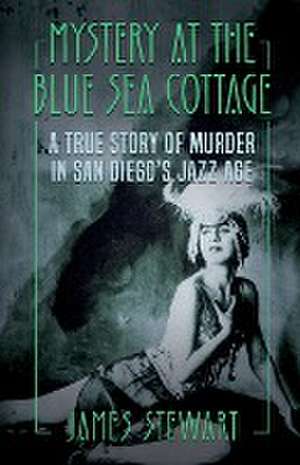 Mystery At The Blue Sea Cottage de James Stewart