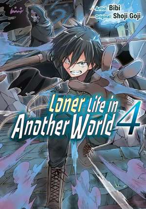 Loner Life in Another World Vol. 4 (manga) de Shoji Goji