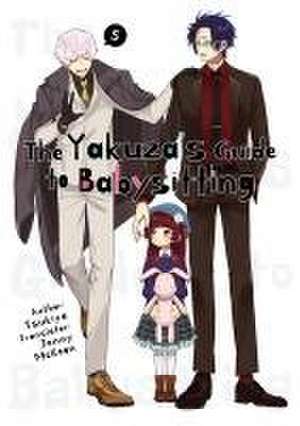 The Yakuza's Guide to Babysitting Vol. 5 de Tsukiya