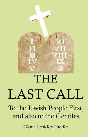 The Last Call de Gloria Losi-Koellhoffer