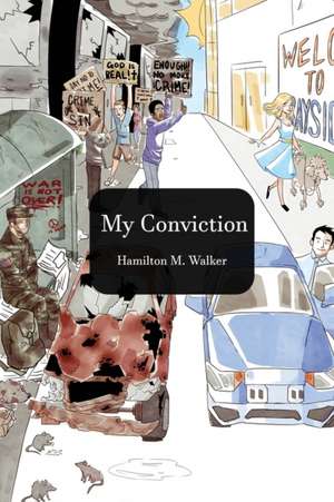 My Convictions de Hamilton M Walker