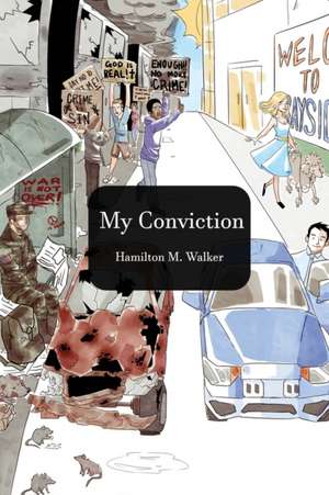 Walker, H: My Convictions