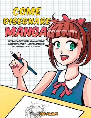 Come disegnare Manga de Aimi Aikawa