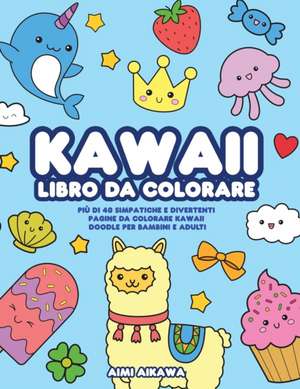 Kawaii libro da colorare de Aimi Aikawa