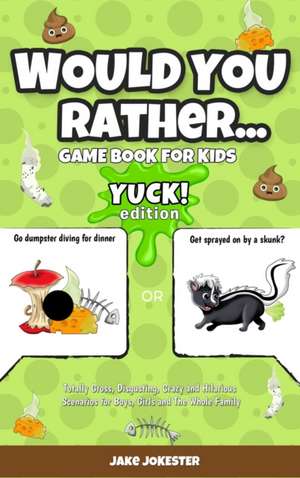 Would You Rather Game Book for Kids de Jake Jokester