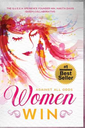 Women Win: Against All Odds de Nicole Richardson Nikki Rich