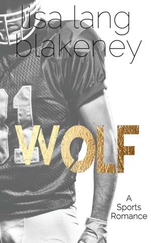 Wolf de Lisa Lang Blakeney