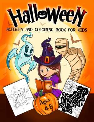 Halloween Activity and Coloring Book for Kids Ages 4-8 de Activity