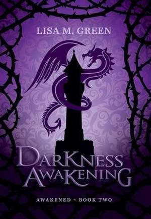 Darkness Awakening de Lisa M. Green