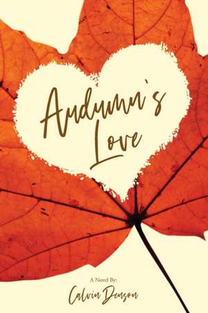 Audumn's Love de Calvin Denson