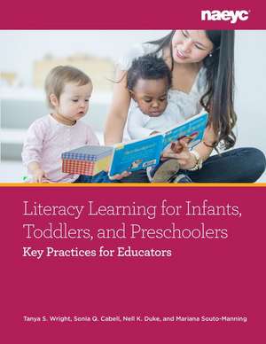 Literacy Learning for Infants, Toddlers, and Preschoolers de Tanya S Wright