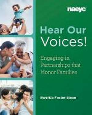 Hear Our Voices! de Bweikia Foster Steen