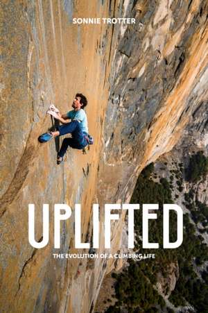 Uplifted de Sonnie Trotter