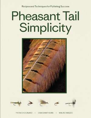Pheasant Tail Simplicity de Yvon Chouinard
