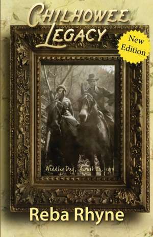 Chilhowee Legacy de Reba Rhyne