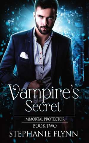 Vampire's Secret de Stephanie Flynn