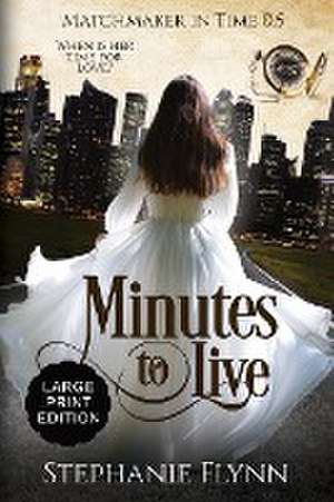 Minutes to Live de Stephanie Flynn