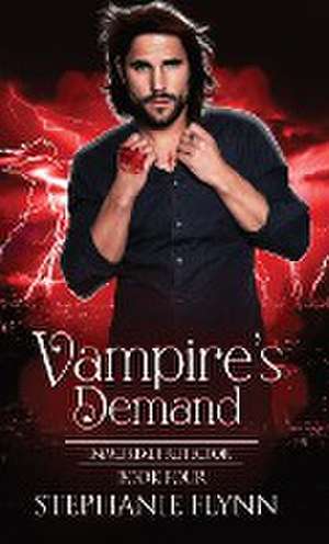 Vampire's Demand de Stephanie Flynn