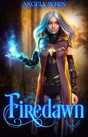 Wren, A: Firedawn