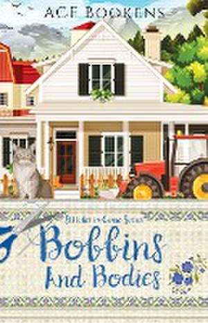 Bobbins And Bodies de Acf Bookens