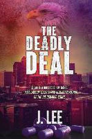 The Deadly Deal de J. Lee