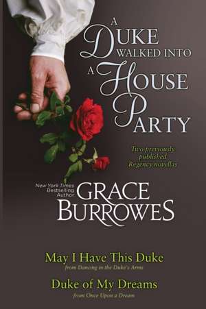 A Duke Walked Into a House Party de Grace Burrowes