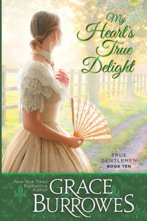 My Heart's True Delight de Grace Burrowes