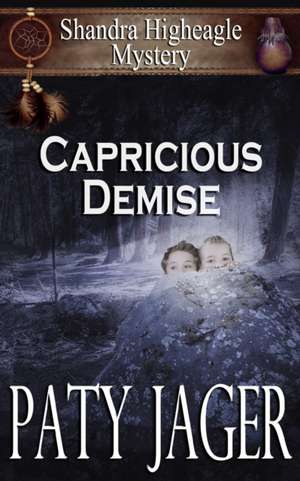 Capricious Demise de Paty Jager