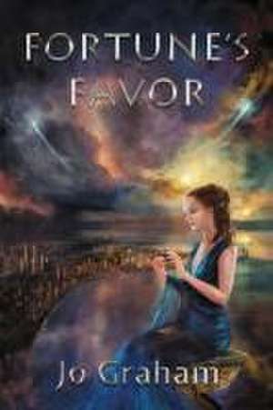 Fortune's Favor de Jo Graham