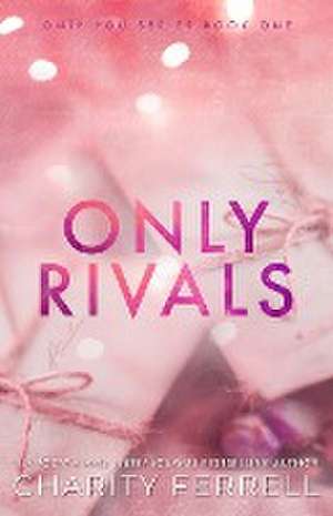 Only Rivals de Charity Ferrell