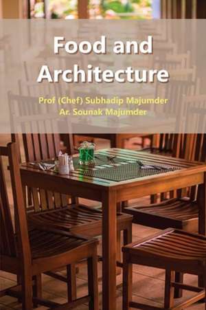 Food and Architecture de Subhadip Majumder