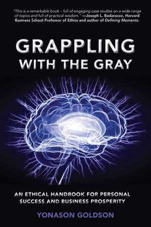 Grappling With The Gray de Yonason Goldson