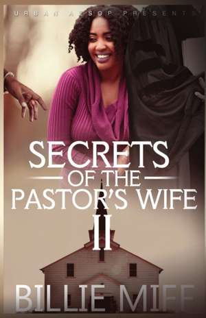 Secret's of the Pastor's Wife 2 de Billie Miff